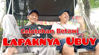 Lapaknya UbuyCelotehan Betawi betawi [upl. by Iroj]