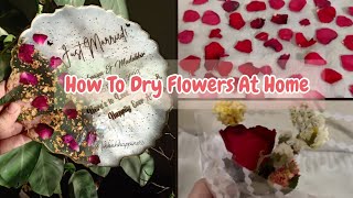 How To Dry Flowers At Home Quickly  Class 2 update ✌🏻 [upl. by Dunlavy486]