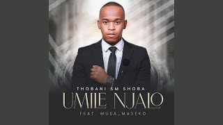 Umile Njalo [upl. by Lesna]