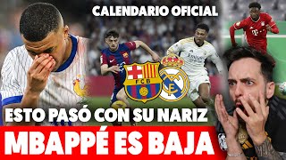 🚨¡¡MBAPPÉ NO PODRÁ JUGAR • OFICIAL HORARIOS de los PRÓXIMOS BARÇA VS MADRID • DAVIES REUNIÓN [upl. by Nywg]