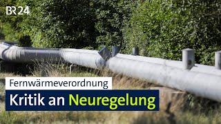 Fernwärmeverordnung Kritik an geplanter Neuregelung  BR24 [upl. by Ahseen]