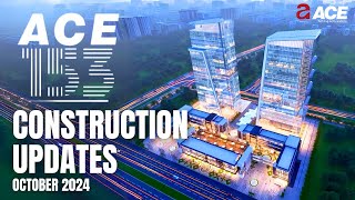 ACE 153 CONSTRUCTION UPDATE OCT 2024mp4  ACE Group India [upl. by Dellora]