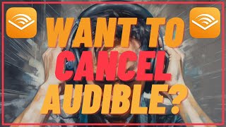 How To Cancel Your Audible Membership  Quick and Easy [upl. by Teahan]