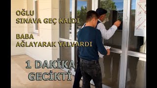 Oğlu sınava geç kalan baba sinir krizi geçirdi Sınava vaktinde gelinmeli [upl. by Eizzil]