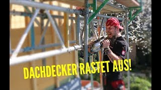 Dachdecker  KENNT IHR DAS AUCH TEIL 3  Dachdecker rastet aus 😤 [upl. by Mcevoy312]