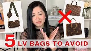 5 LOUIS VUITTON BAGS TO AVOID amp ALTERNATIVES  DON’T BUY THESE BAGS amp SAVE YOUR MONEY [upl. by Avilo]