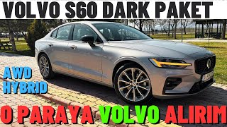 Volvo S60 2024 Black Edition B5 AWD 20  Dark Paket Test Sürüşü  En Çok Merak Edilen Premium Araba [upl. by Basset448]