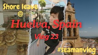 Vlog 23 Huelva SpainShore leave [upl. by Nnalyrehc]