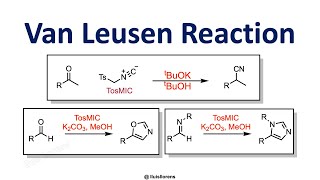 Van Leusen Reaction [upl. by Zabrina]