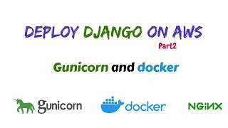 Run Django server using gunicorn on docker  Django AWS deployment part 2 [upl. by Arahsak]