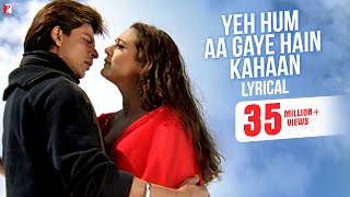 Yeh Hum Aa Gaye Hain Kahaan  Song with Lyrics  Veer Zaara  Shah Rukh Khan Preity  Javed Akhtar [upl. by Nilre200]