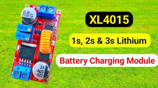 1s 2s 3s Adjustable Battery Charging Module  XL4015 Lithium Battery Charging Module 3 7v 8 4v amp 12v [upl. by Sandye]