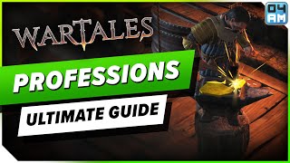 Wartales Ultimate Professions Guide  All Jobs Explained Best Options Tips amp How To Get [upl. by Holds]