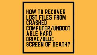 How to Recover Lost Files from Crashed ComputerUnbootable Hard DriveBlue Screen of Death [upl. by Osnofedli385]