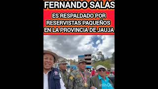 FERNANDO SALAS ES RESPALDADO POR RESERVISTAS DEL DISTRITO DE PACA PROV DE JAUJA REGIÓN JUNÍN [upl. by Leontyne]