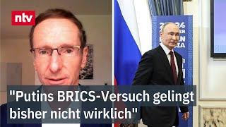 quotPutins BRICSVersuch gelingt bisher nicht wirklichquot  Weber zu Problemen des Bündnisses  ntv [upl. by Yaeger971]