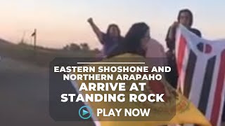 Eastern Shoshone and Northern Arapaho arrive at Standing Rock [upl. by Sinnoda]