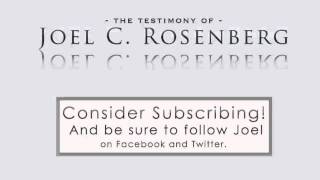 Joel C Rosenbergs Testimony Part 5 [upl. by Shriver835]