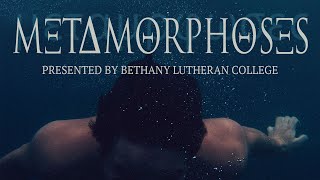 Metamorphoses presented by Bethany Lutheran College [upl. by Dhiren]