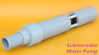 Making Submersible Water Pump [upl. by Nnairda987]