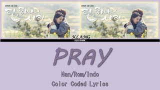 Klang 클랑 – Pray OST Angels Last Mission Love Part 7 Lyrics Sub Indo [upl. by Jacobina310]