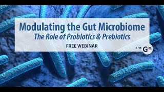 Modulating the Gut Microbiome – the Role of Probiotics and Prebiotics [upl. by Tonie]