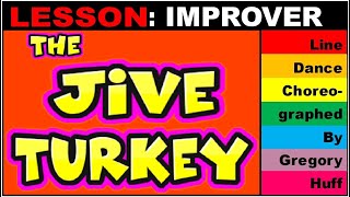 LESSON quotTHE JIVE TURKEYquot IMPROVER LINE DANCE BY GREGORY HUFF  A FEAST OF FUN FOR THANKSGIVING [upl. by Anilemrac]