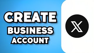 How To Create TwitterX Business Account 2024 Guide [upl. by Lamoureux57]