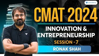 CMAT 2024  Innovation and Entrepreneurship  Session  07  Ronak Shah cmat2024 [upl. by Eirhtug]