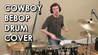 Tank Cowboy Bebop FULL Theme Drum Cover [upl. by Malamut]