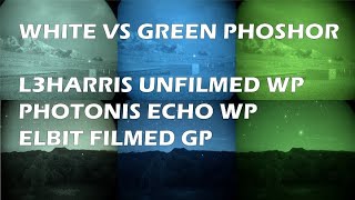 White Phosphor VS Green Phosphor L3 Unfilmed Photonis Echo Elbit Thin Filmed [upl. by Nojid]