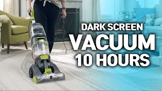 Dark Screen 10 Hours Carpet Vacuum Cleaner Sound  Relax Focus Sleep ASMR [upl. by Cohen]