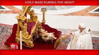 December 24 2023 Holy Mass during the Night  Pope Francis [upl. by Enilraep]