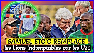 Cameroun  namibie  Samuel Eto’o remplace les Lions Indomptables par les U20 [upl. by See]