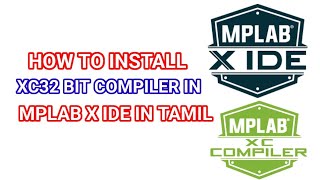 2 XC32 bit compiler download and install MPLAB X IDE [upl. by Whitcher]