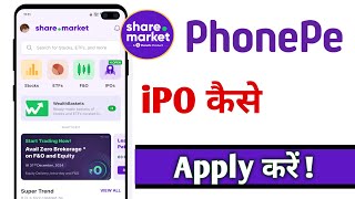 PhonePe ShareMarket App Me iPO Kaise Apply Kare Share Market IPO Apply [upl. by Ahsinnod539]