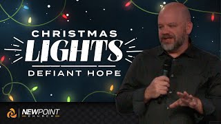 Defiant Hope  Christmas lights  New Point Church [upl. by Bloem]