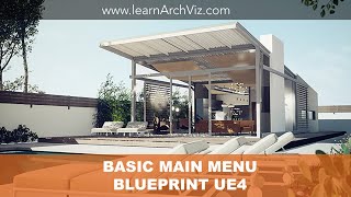 UE4 For Arch Viz  Create a Basic Main Menu [upl. by Spieler]