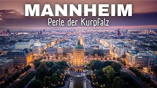 MANNHEIM  Perle der Kurpfalz [upl. by Aronle]