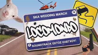 Locomondo  Ska wedding march instrumental  Official Audio Release [upl. by Thurlough]