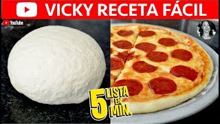 Cómo hacer MASA PARA PIZZA🍕 EN 5 MINUTOS  VickyRecetaFacil [upl. by Sheepshanks]