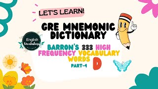 D Part4 GRE Mnemonic Dictionary I Barrons 333 high frequency vocabulary words [upl. by Isus253]