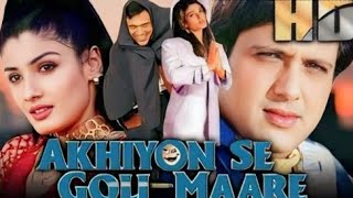 Akhiyon Se Goli Maare 2002 Full Hindi Comedy Movie HD  Govinda  Raveena Tandon  Kader Khan [upl. by Chappell77]