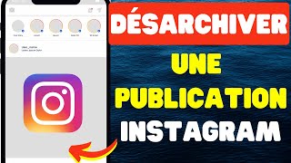 Comment désarchiver des publications Instagram [upl. by Pierre]