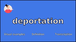 DEPORTATION  Meaning and Pronunciation [upl. by Netta743]