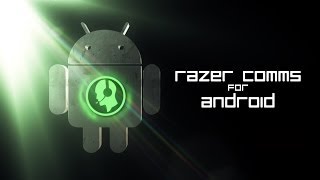 Razer Comms Android  Mobile VOIP  Text ingame [upl. by Renraw617]