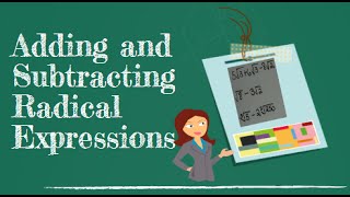 Adding and Subtracting Radical Expressions [upl. by Astera850]