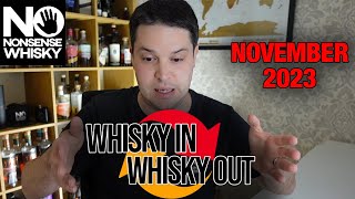 November 2023  Whisky In Whisky Out [upl. by Jarl824]