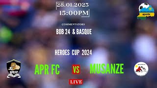 LIVE GAME  APR FC 1 VS MUSANZE FC 1 HEROES CUP [upl. by Klemm]