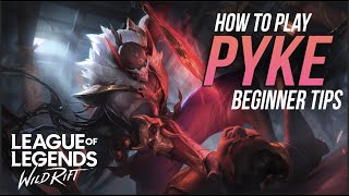 WILD RIFT PYKE GUIDE HOW TO PLAY PYKE amp BUILD  RUNES  Beginner Tips and Tricks [upl. by Clarke]